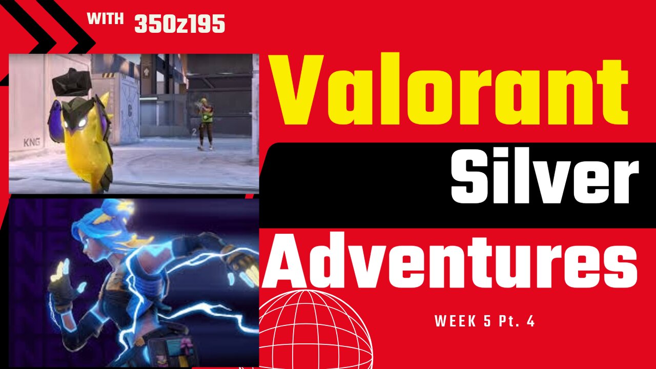 Valorant | Silver Adventures Week 5 Pt. 4