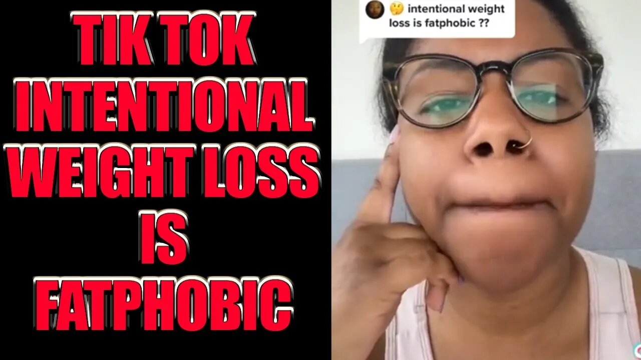 Intentional Weight Loss is FaTpHoBiC Tik Tok Edition Live 5/10/22 1 pm EST