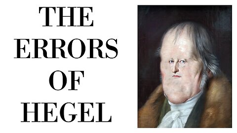 The Philosophical Errors of Hegel (Most Rev. Donald J. Sanborn)