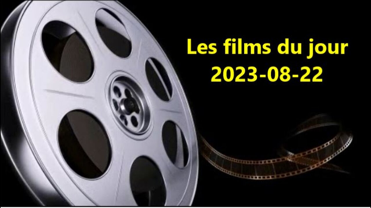 Les films du jour = 2023-08-22