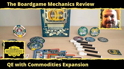 The Boardgame Mechanics Review QE w/ Commodities Expansion