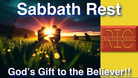 2426 (7/7/24) 26 - The Sabbath; God Commands You to Rest