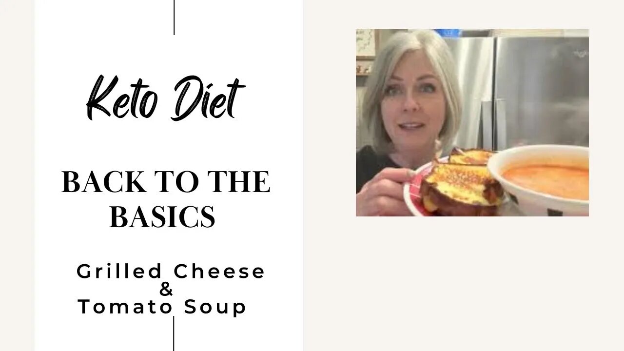 Keto Grilled Cheese & Soup / Keto Bread Basics of Keto Day 4