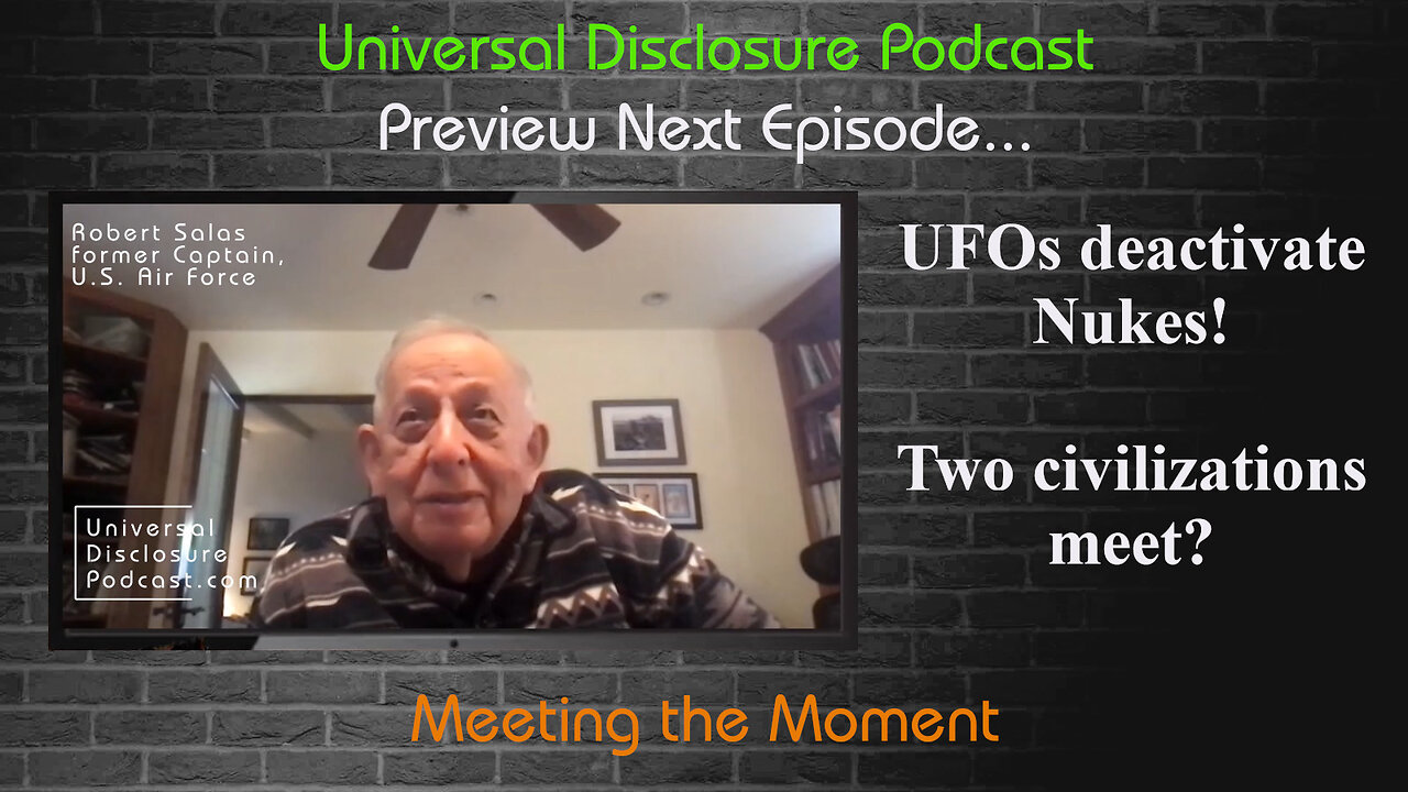 Preview EP 5 THE MESSAGE Robert Salas, former Captain, USAF, Malmstrom AFB | UFOs and Nukes