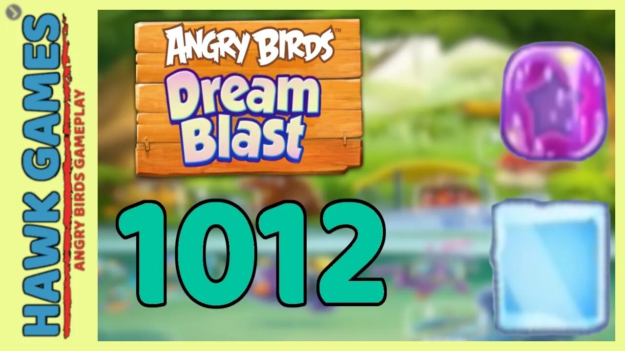 Angry Birds Blast Level 1012 - 3 Stars Walkthrough, No Boosters