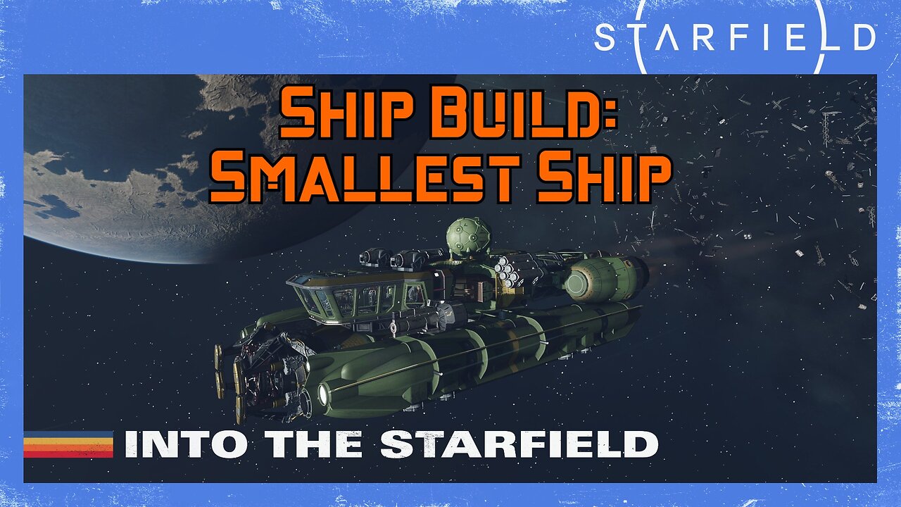 Starfield Ship Build 6: Smallest Ship 1-3 (Level 25)