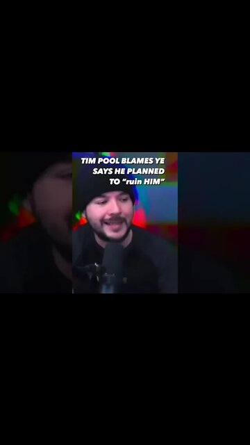 TIM POOL BLAMES YE, SAYS HE PLANNED TO RUIN HIM…