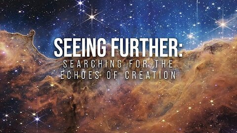 Seeing Further_ Searching for the Echoes of Creation(Full)