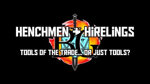 Henchmen & Hirelings