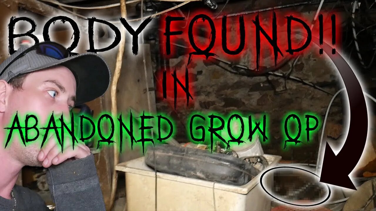 BODY FOUND INSIDE ABANDONED TIME CAPSULE GROW OP! Ft @moesargi​