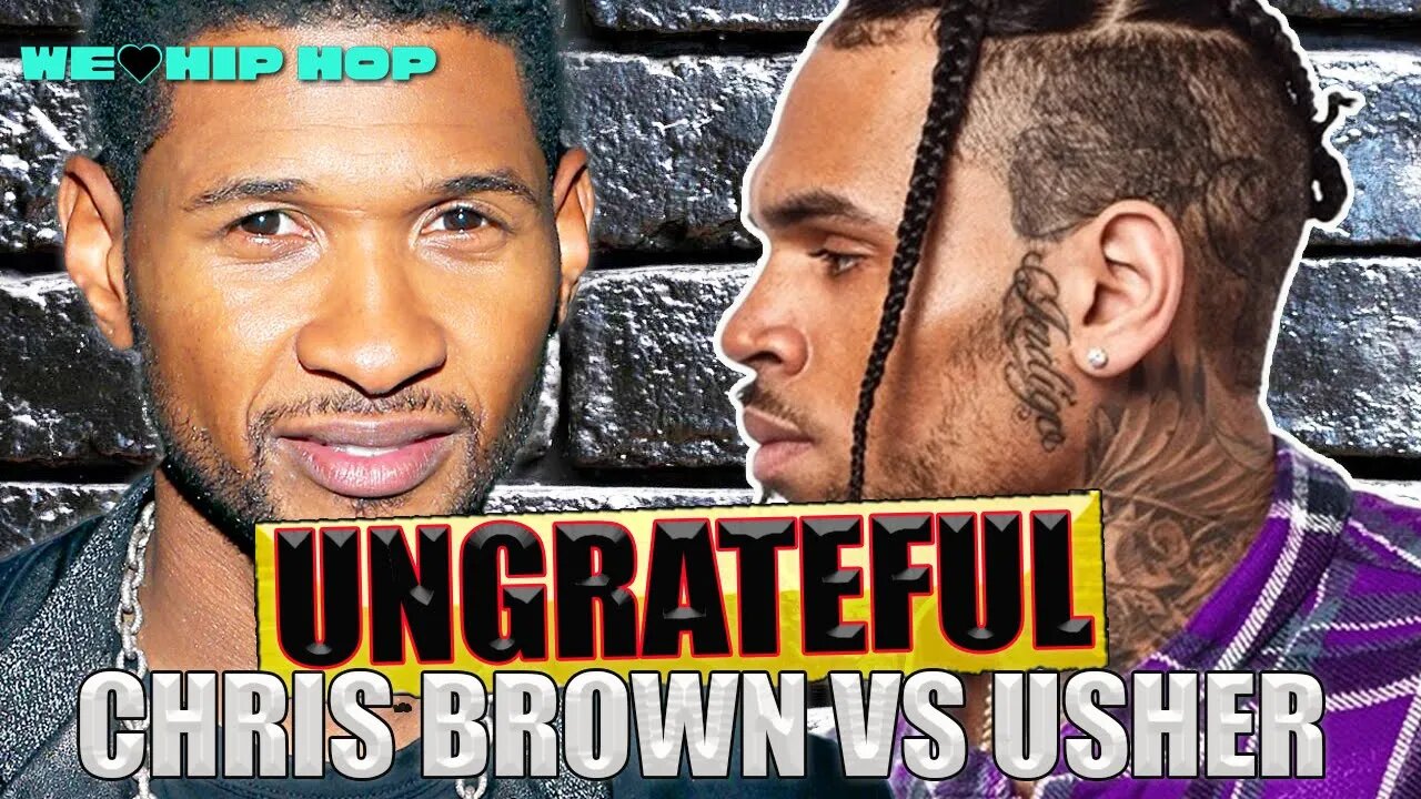 Why Chris Brown Is Ungrateful After Beef w/ USHER