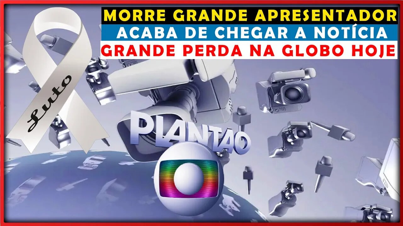 LUTO NA GLOBO: MORREU HOJE GRANDE APRESENTADOR AOS 87 ANOS PERDEMOS ELE APÓS..