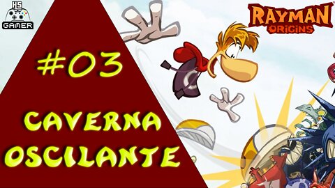 Rayman Origins #03 - CAVERNAS OSCILANTES