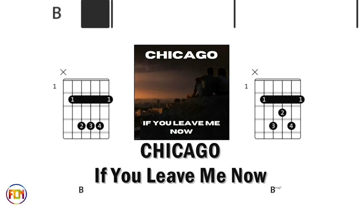 CHICAGO – If You Leave Me Now - Guitar Chords & Lyrics HD