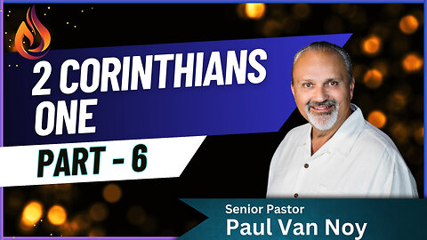 2 Corinthians 1 Part 6 | Pastor Paul Van Noy | 11/10/24 LIVE