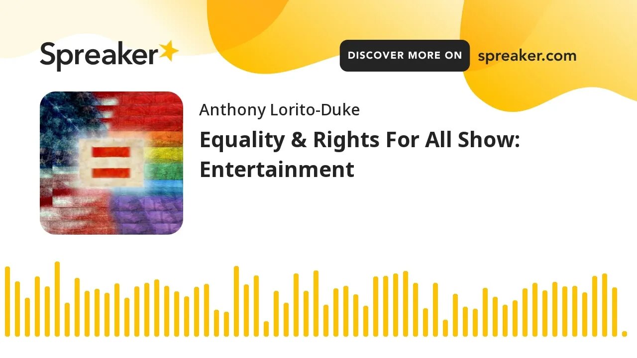 Equality & Rights For All Show: Entertainment