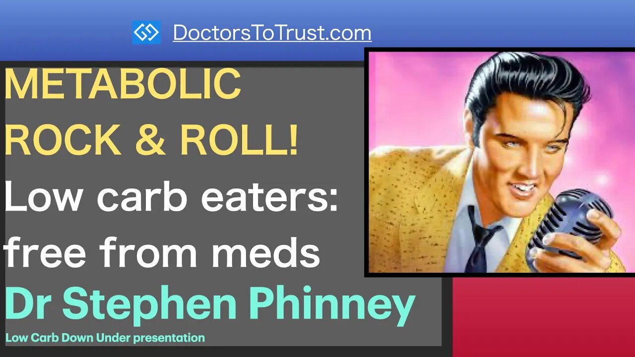 STEPHEN PHINNEY 3 | METABOLIC ROCK & ROLL! Low carb eaters: free from meds