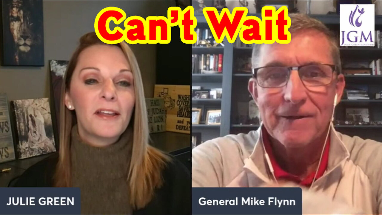 Julie Green and General Flynn - Can’t Wait