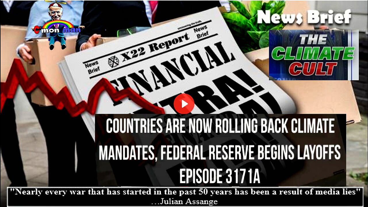 Ep. 3171a - Countries Are Now Rolling Back Climate Mandates, Federal Reserve Begins Layoffs