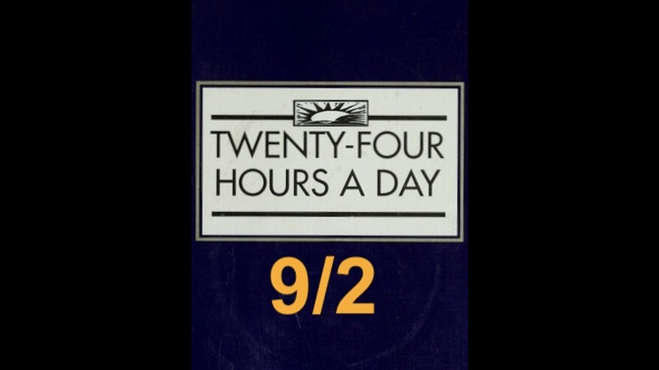 Twenty-Four Hours A Day Book Daily Reading – September 2 - A.A. - Serenity Prayer & Meditation