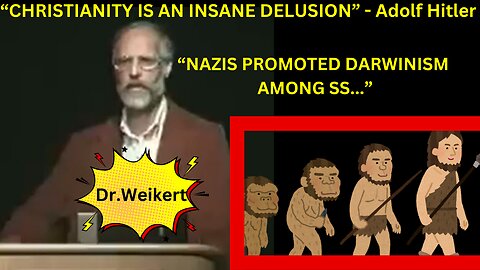 PROOF Adolf Hiter Hated Christianity, Promoted Darwinism!