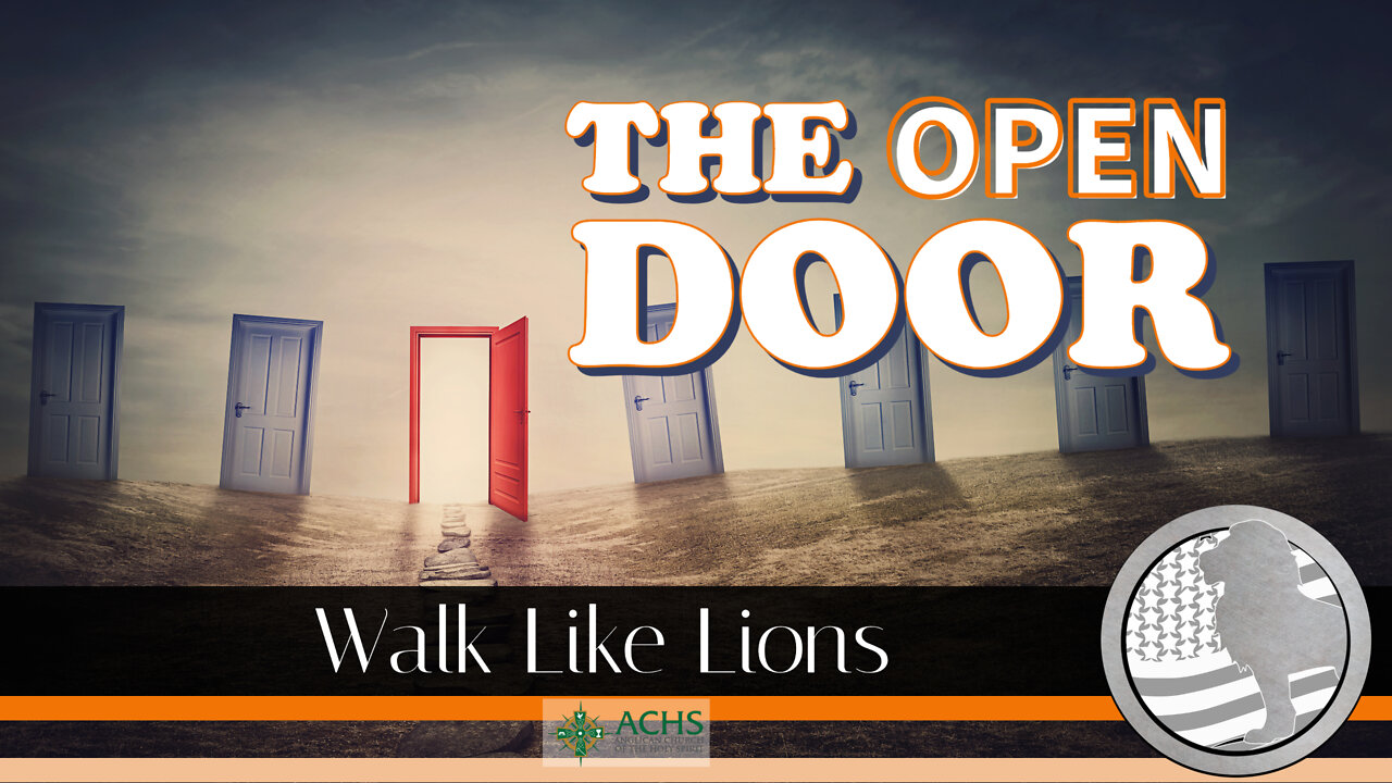 "The Open Door" Walk Like Lions Christian Daily Devotion with Chappy Aug 04, 2022