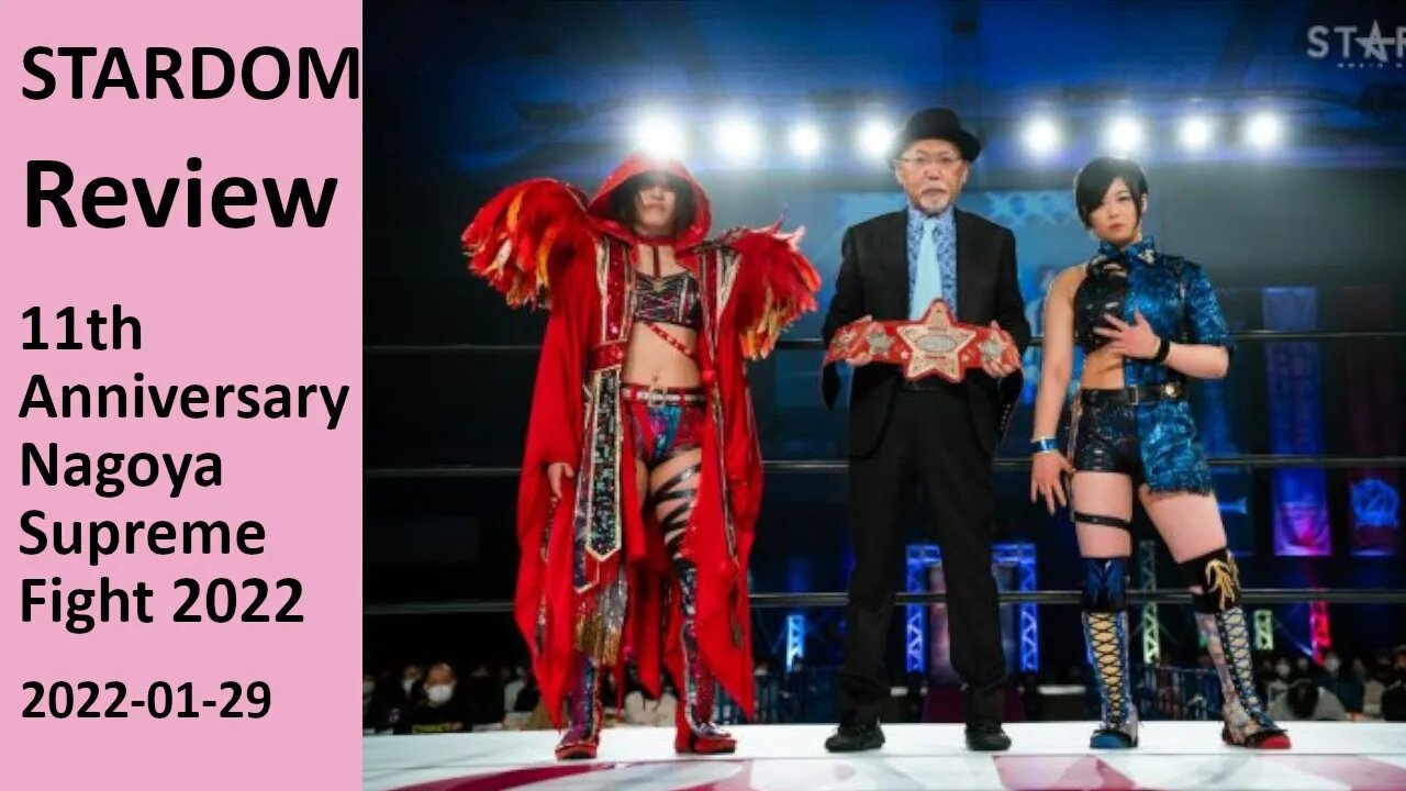 CAN MIRAI SURVIVE SYURI? | STARDOM 11th Anniversary Nagoya Supreme Fight 2022 (Review)