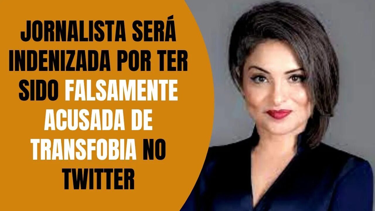 JORNALISTA SERÁ INDENIZADA POR TER SIDO FALSAMENTE ACUSADA DE TRANSFOBIA NO TWITTER