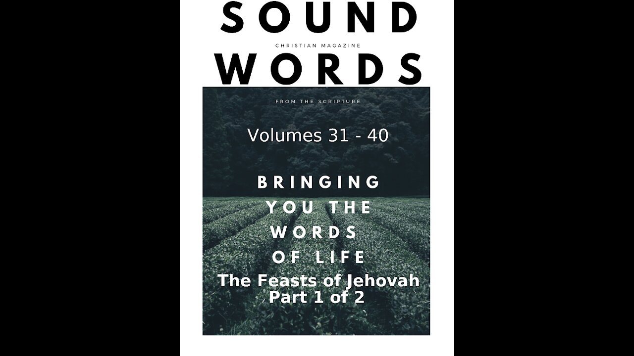 Sound Words, The Feasts of Jehovah Part 1 of 2
