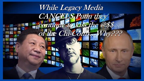 WN...LEGACY MSM PULLS OUT OF RUSSIA...BUT WHAT ABOUT CHINA???