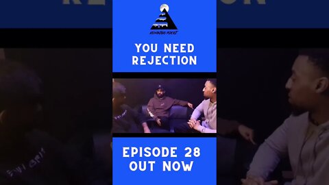 We Need Rejection