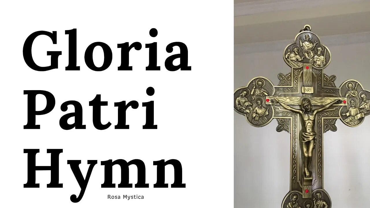 Gloria Patri Hymn