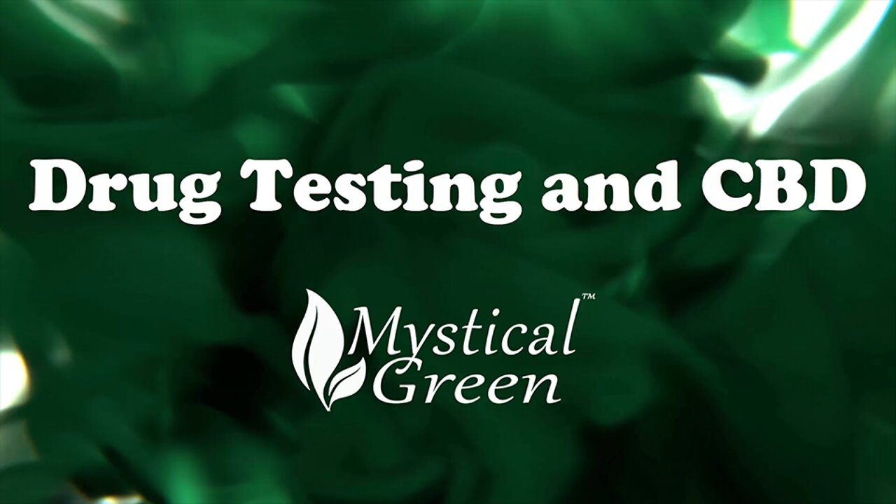 Drug Testing and CBD