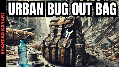 Urban Bug Out Bag / Survival Kit