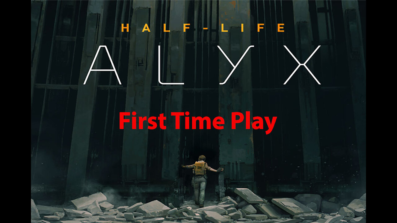 Half-Life Alyx: First Time Play - Is Or Will Be - Chapter 03a - [00008]