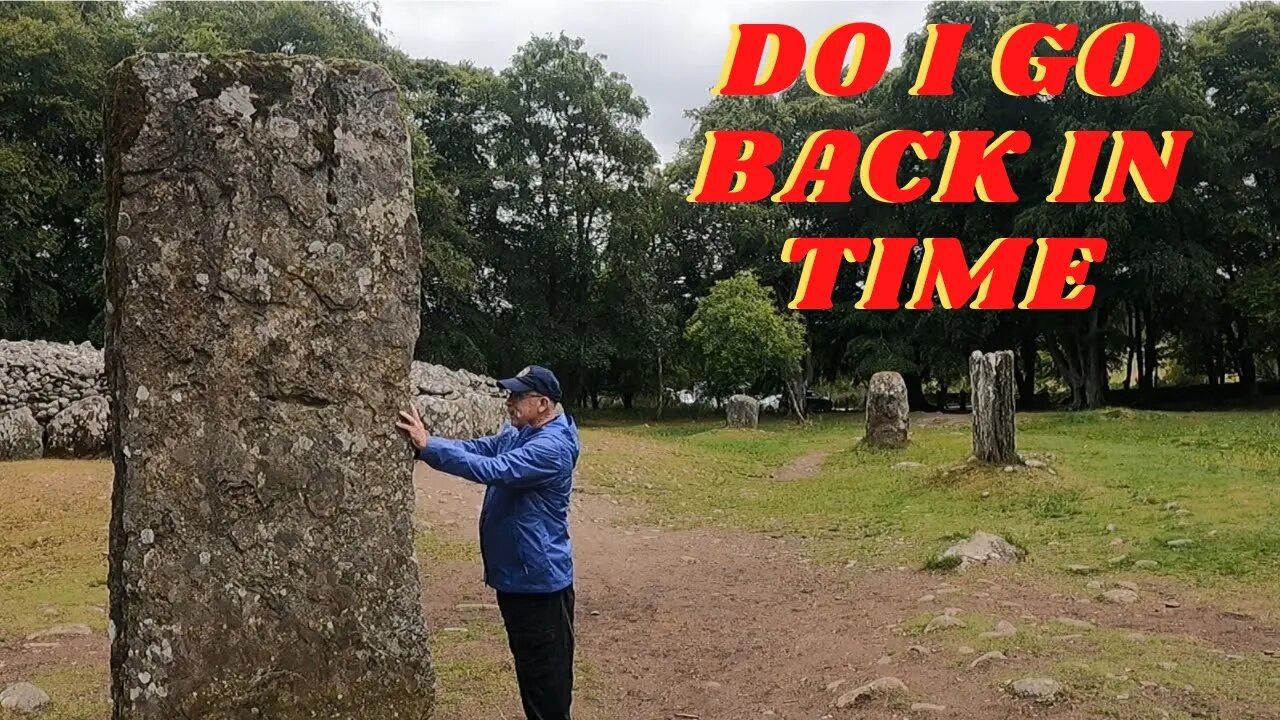 DO I GO BACK IN TIME | OUTLANDER STONE | CULLODEN BATTLE FIELD