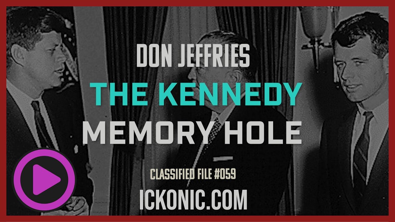 The Dark Mysteries Of The Kennedy Family | Classified Episode 59 | Donald Jeffries