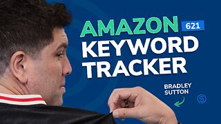 Amazon Keyword Tracking Masterclass | SSP #621