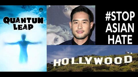 How Hollywood Stops Asian Hate? Race Swap Quantum Leap Reboot with Raymond Lee & Ignore the Crimes