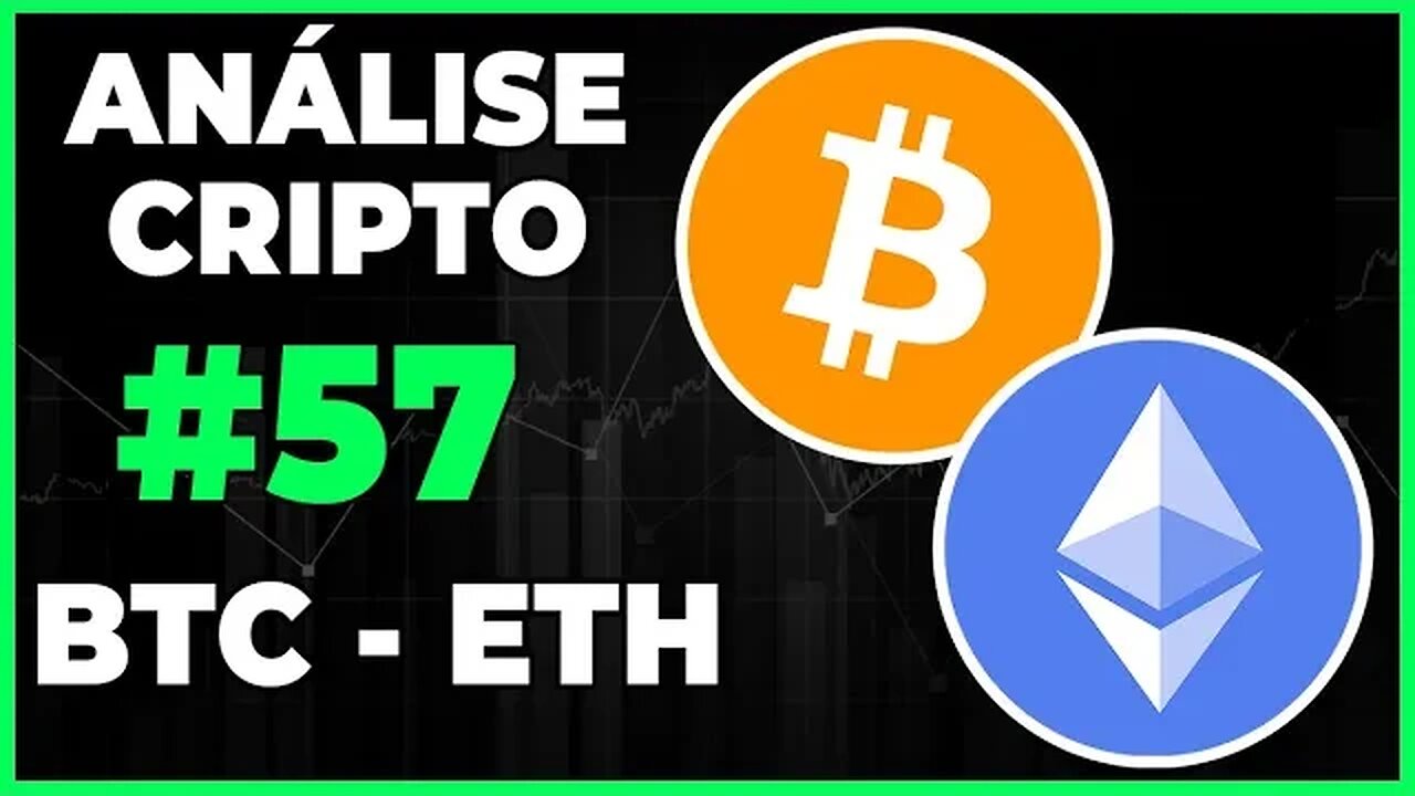 ANÁLISE CRIPTO #57 - BTC BITCOIN E ETHEREUM - MERCADO AINDA LATERAL!!