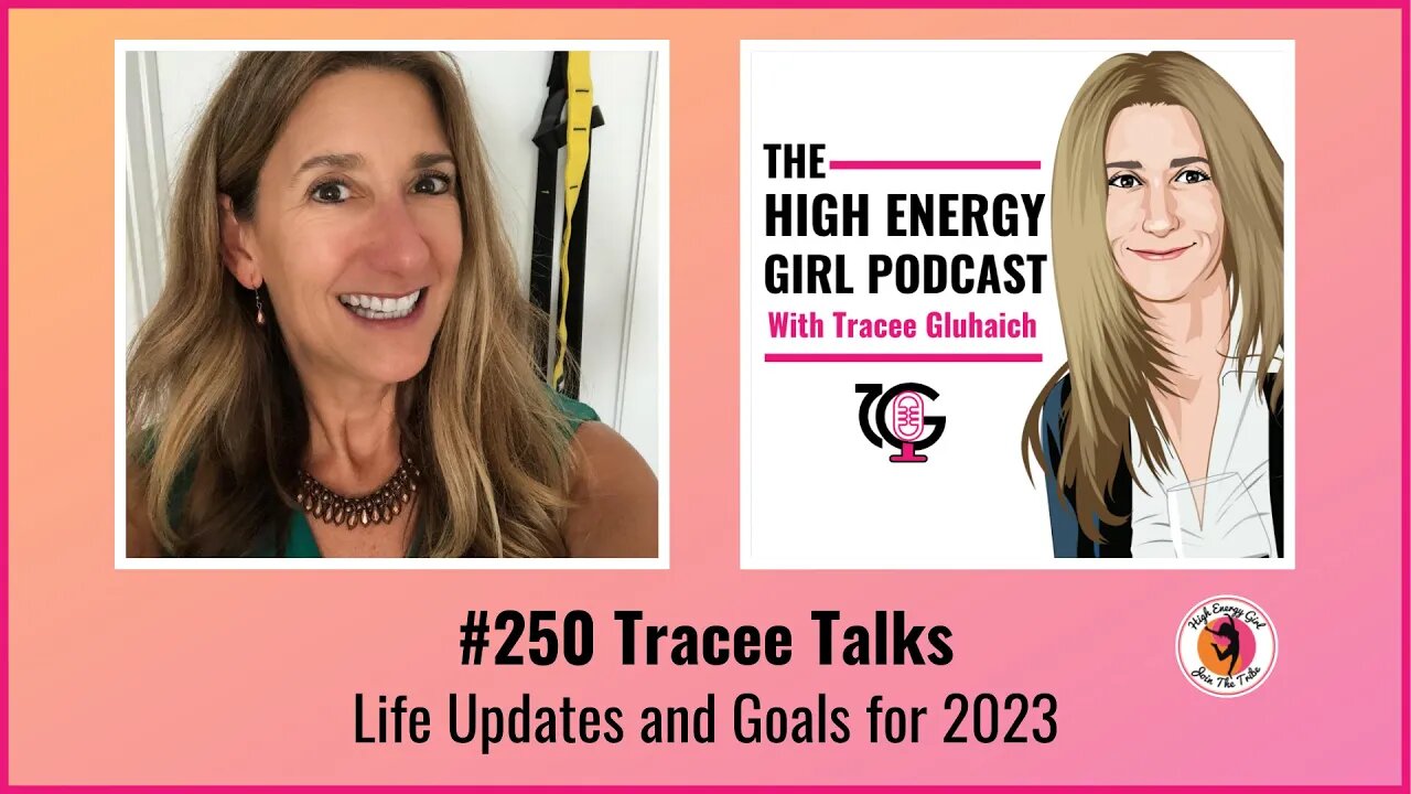 #250 Tracee Talks - Life Updates and Goals for 2023