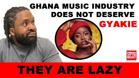 GHANA MUSIC INDUSTRY IS LAZY | IS THERE ENOUGH SUPPORT? | GYAKI'S NEW ALBUM | R2BEES ARE LEGENDS