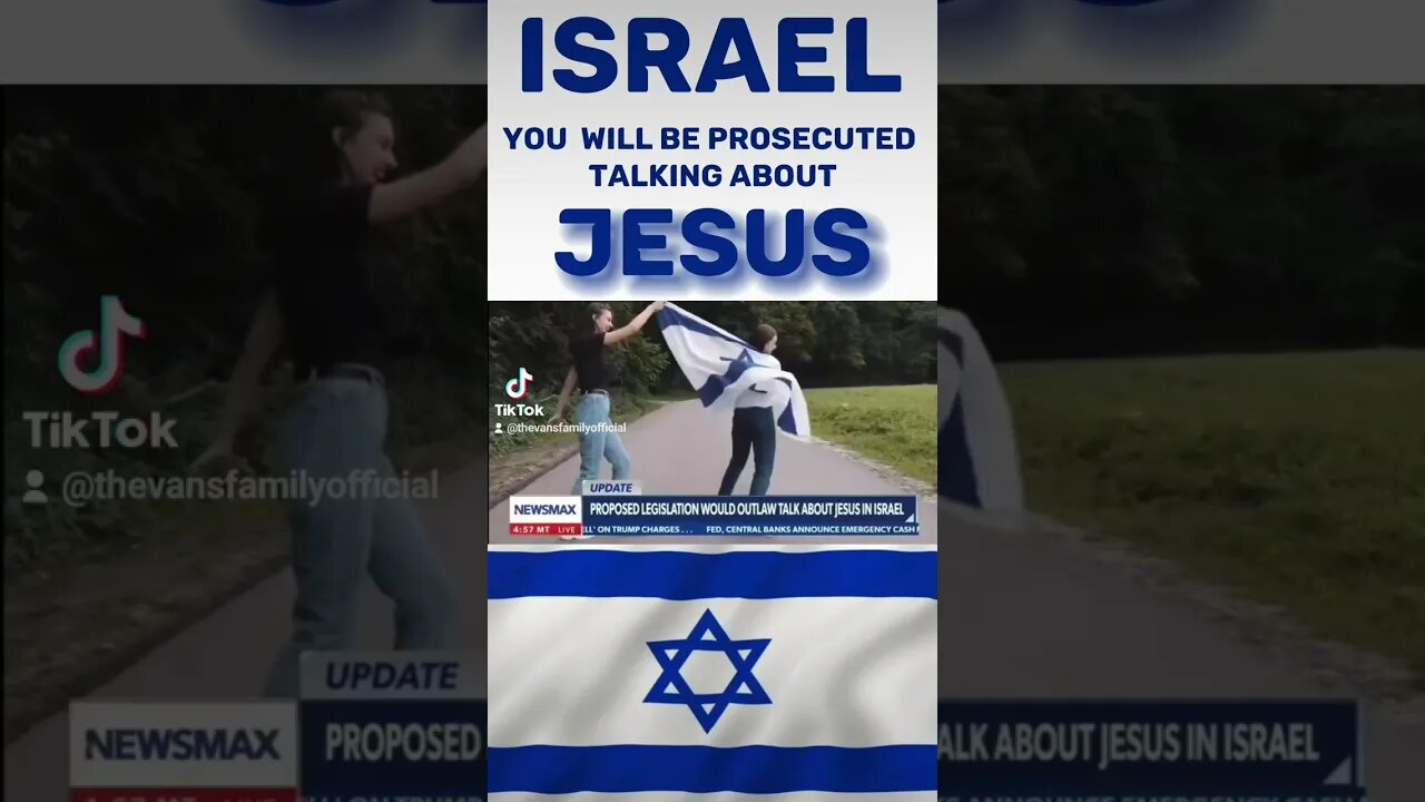 Israel New Legislation: Talking About Jesus Can Send You To Prison?