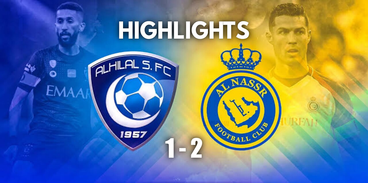 Al-hilal vs Al-nassr Final | 1-2 | ronaldo 2 goals #ronaldo