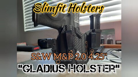 @slimfitholsters Gladius Holster Review For @SmithAndWessonInc M&P 2.0 4.25"