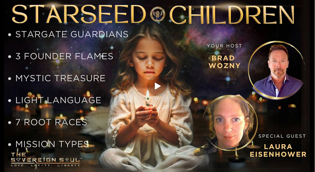 STARSEED CHILDREN Laura Eisenhower on Cosmic Truth, Spiritual Alchemy&Kids Incarnated for Freedom