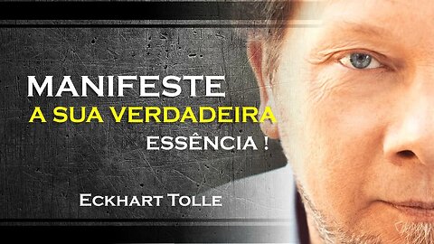 Manifeste sua verdadeira essência , ECKHART TOLLE