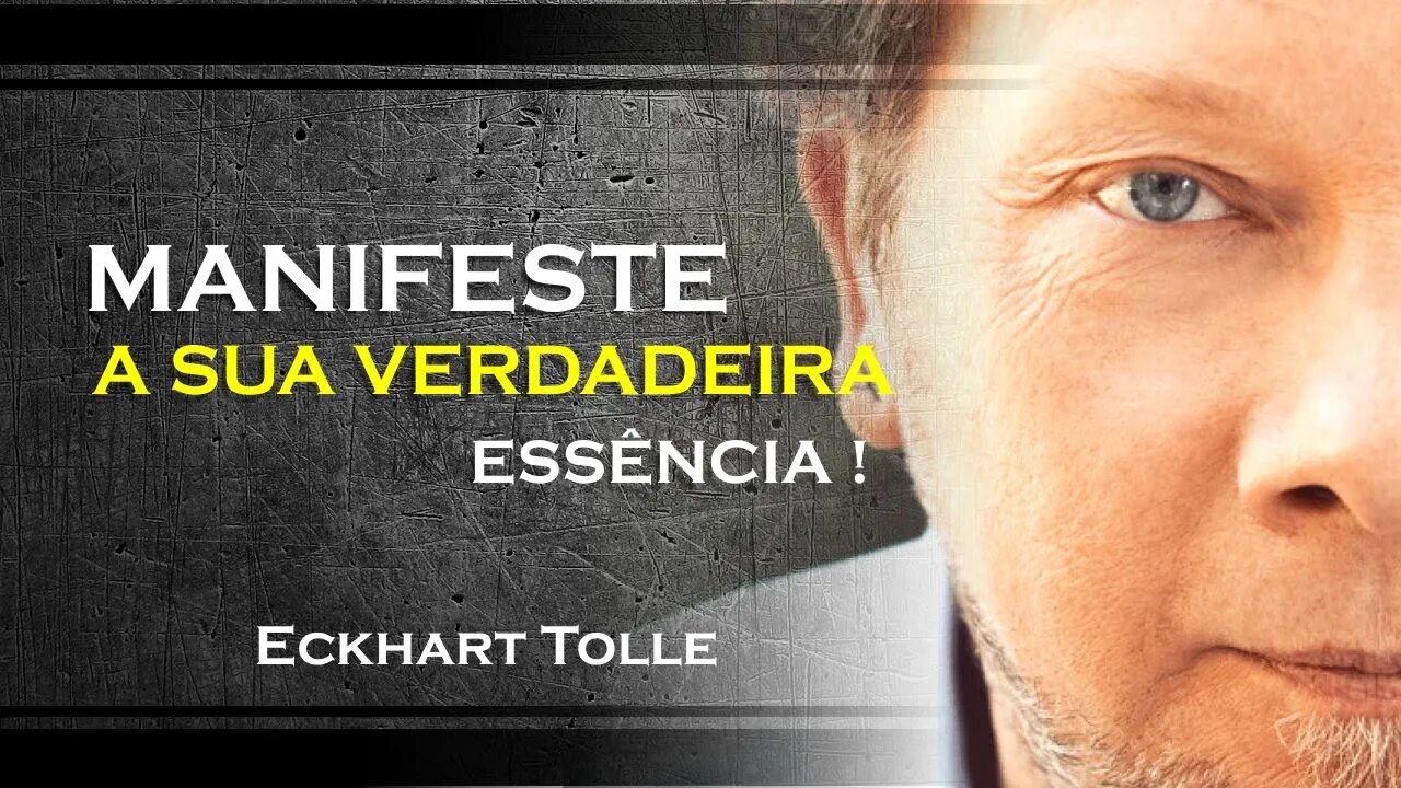 Manifeste sua verdadeira essência , ECKHART TOLLE