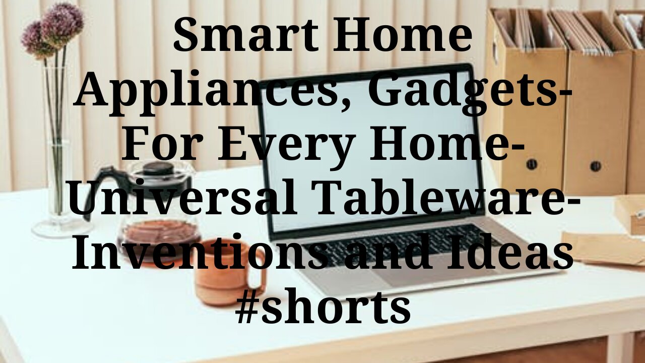 Smart Home Appliances, Gadgets-For Every Home-Universal Tableware-Inventions and Ideas #shorts