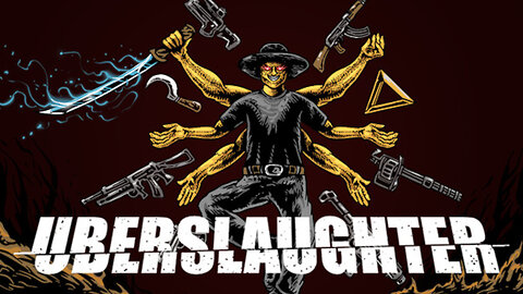 UBERSLAUGHTER - Playthrough Part 1